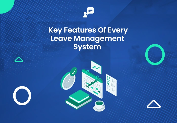 Key Features of Leave Management System