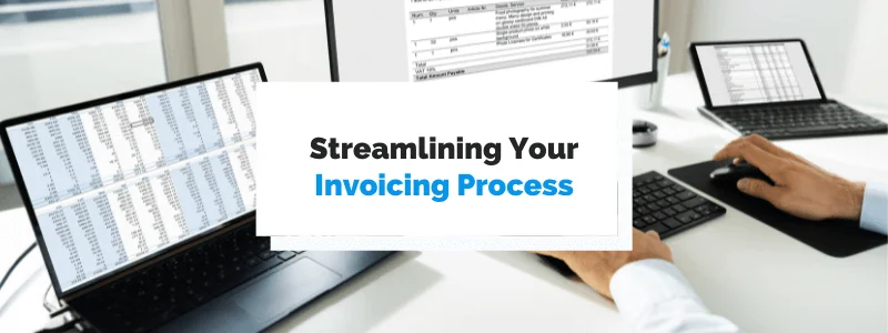 Streamlining Invoicing Process
